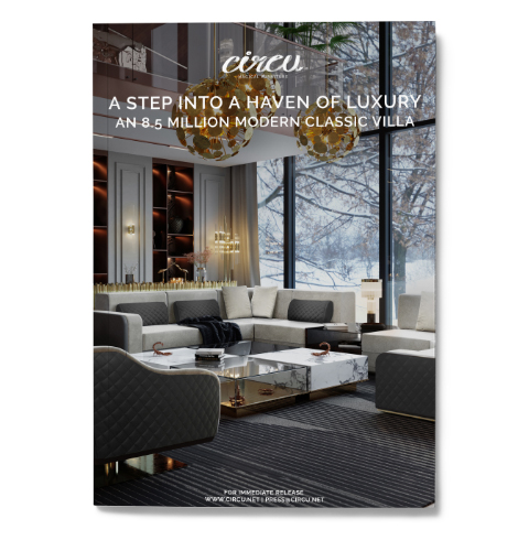 A STEP INTO A HAVEN OF LUXURY - Circu Magical Furniture